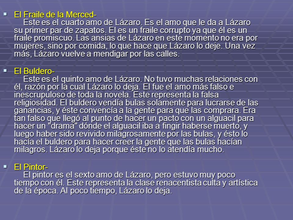 El Fraile de la Merced- Este es el cuarto amo de Lázaro