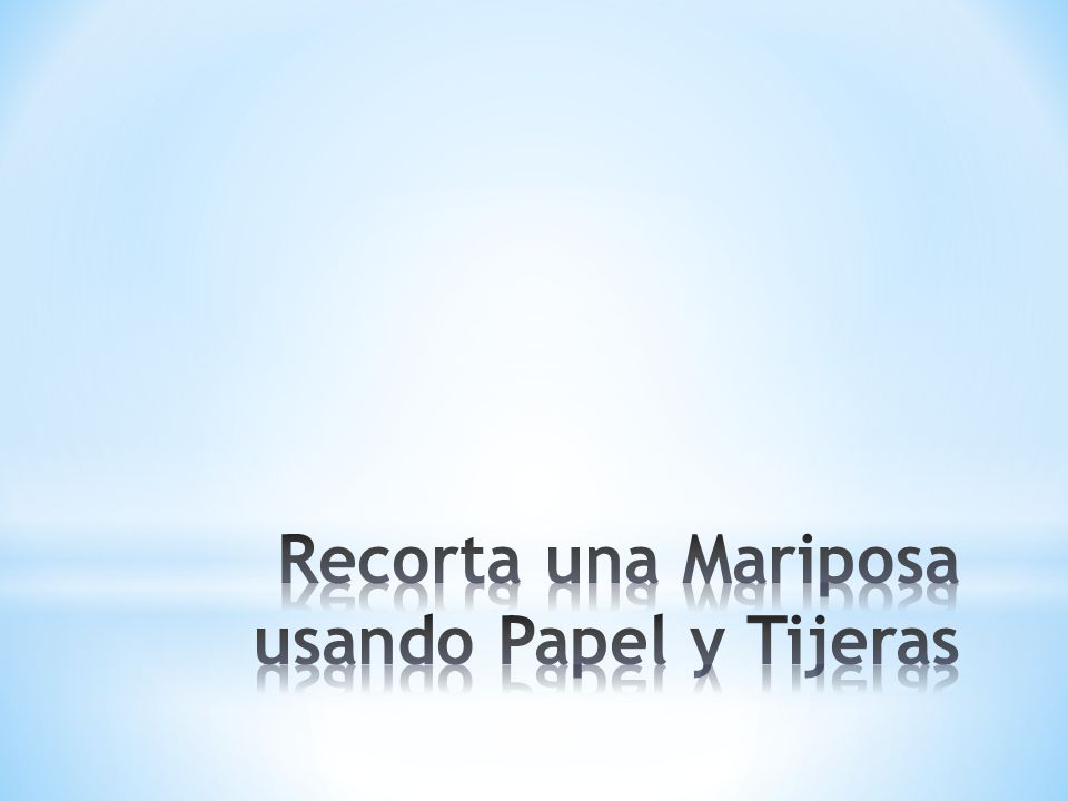 Recorta una Mariposa usando Papel y Tijeras