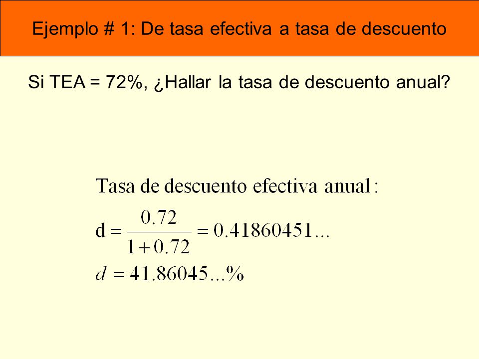 Ejemplo # 1: De tasa efectiva a tasa de descuento