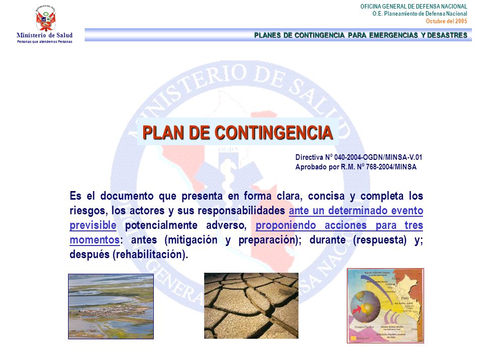 PLAN DE CONTINGENCIA Directiva Nº OGDN/MINSA-V.01. Aprobado por R.M. Nº /MINSA.