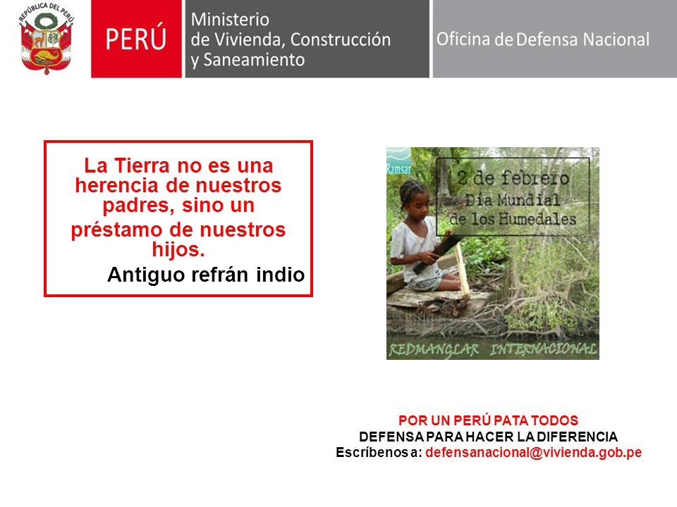 La Tierra no es una herencia de nuestros padres, sino un