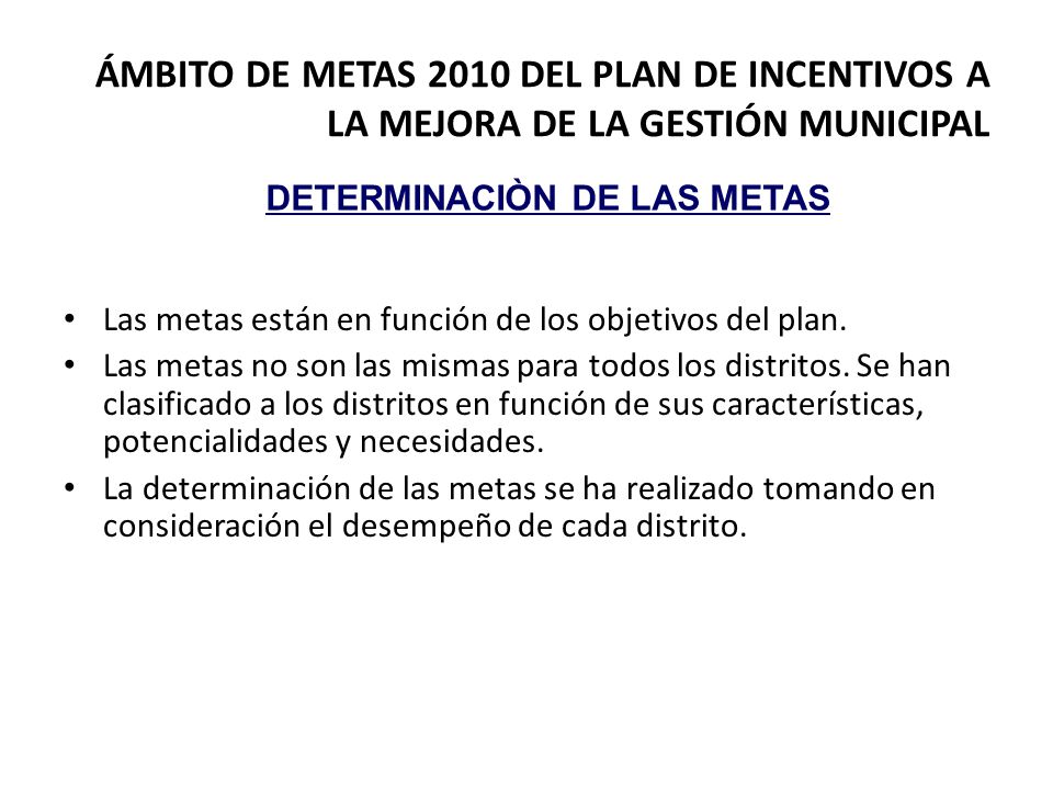 ÁMBITO DE METAS 2010 DEL PLAN DE INCENTIVOS A LA MEJORA DE LA GESTIÓN MUNICIPAL