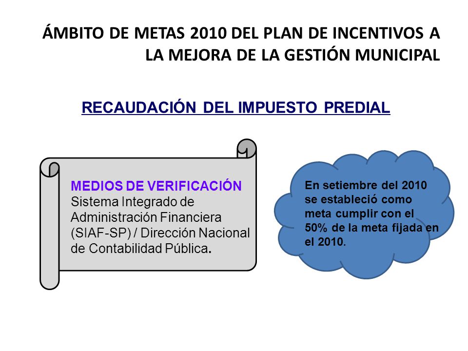 ÁMBITO DE METAS 2010 DEL PLAN DE INCENTIVOS A LA MEJORA DE LA GESTIÓN MUNICIPAL