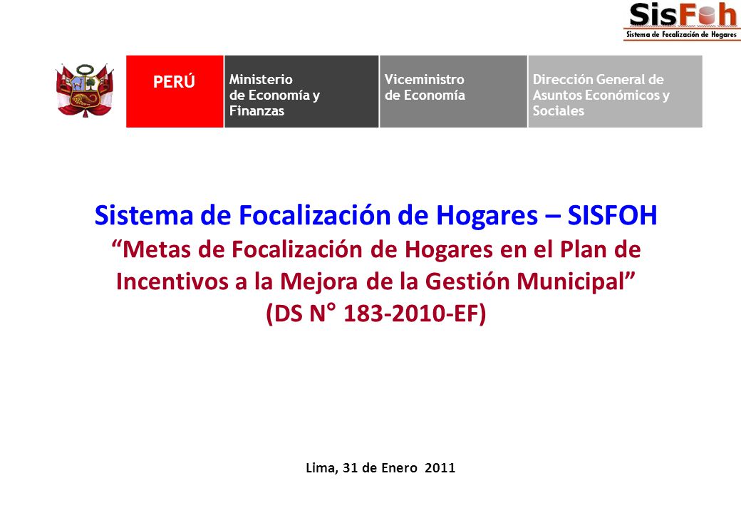 PERÚ Ministerio. de Economía y Finanzas. Viceministro. de Economía. Dirección General de Asuntos Económicos y Sociales.
