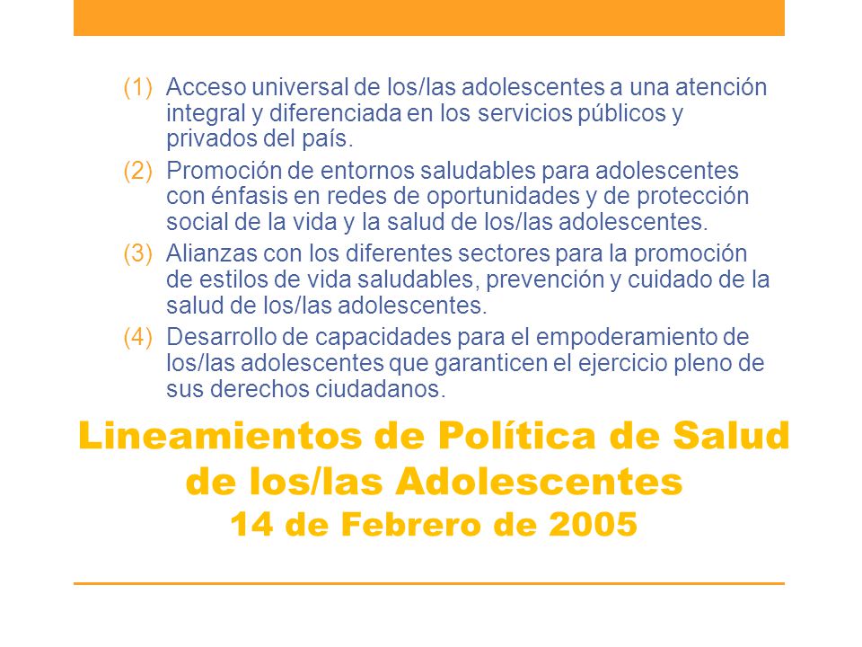 Acceso universal de los/las adolescentes a una atención integral y diferenciada en los servicios públicos y privados del país.