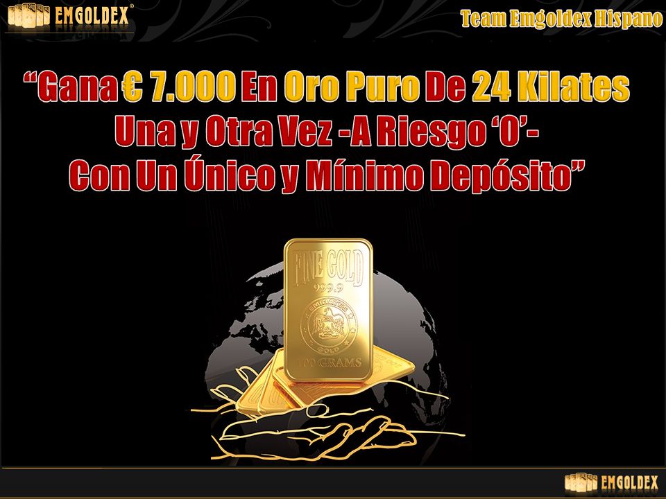 Gana € En Oro Puro De 24 Kilates Una y Otra Vez -A Riesgo ‘0’-