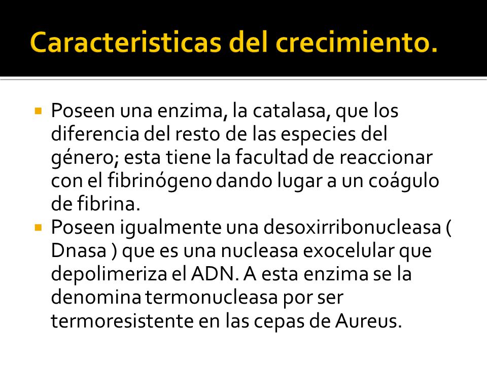 Caracteristicas del crecimiento.