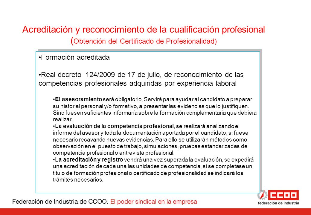 Luxemburgo, Enero 2010 Acreditación y reconocimiento de la cualificación profesional (Obtención del Certificado de Profesionalidad)