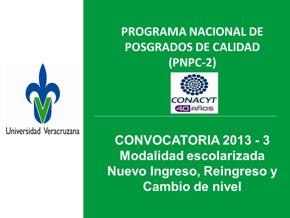 PROGRAMA NACIONAL DE POSGRADOS DE CALIDAD (PNPC-2) NPC)