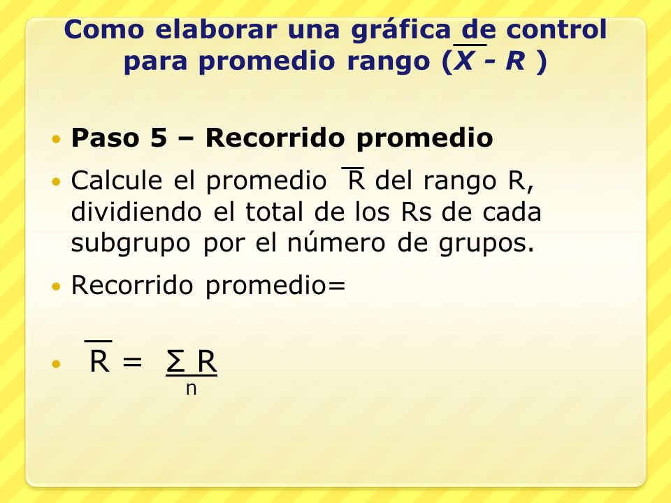 Como elaborar una gráfica de control para promedio rango (X - R )