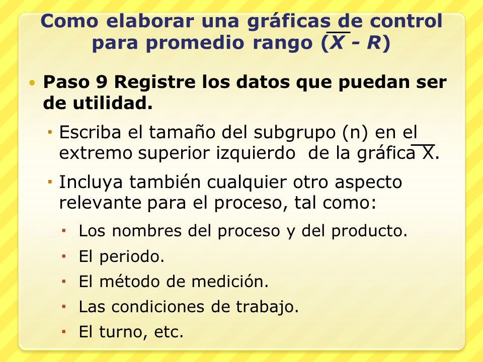 Como elaborar una gráficas de control para promedio rango (X - R)