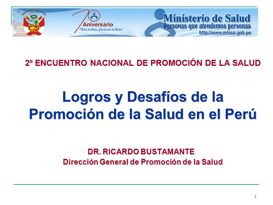 DR. RICARDO BUSTAMANTE Dirección General de Promoción de la Salud