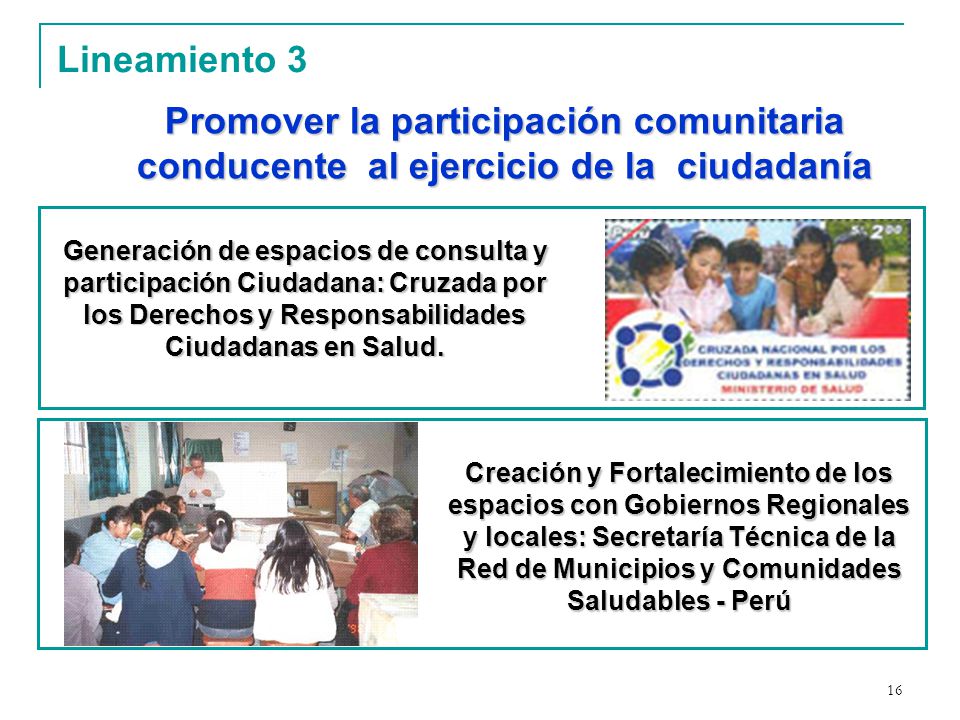 Lineamiento 3 Promover la participación comunitaria conducente al ejercicio de la ciudadanía.