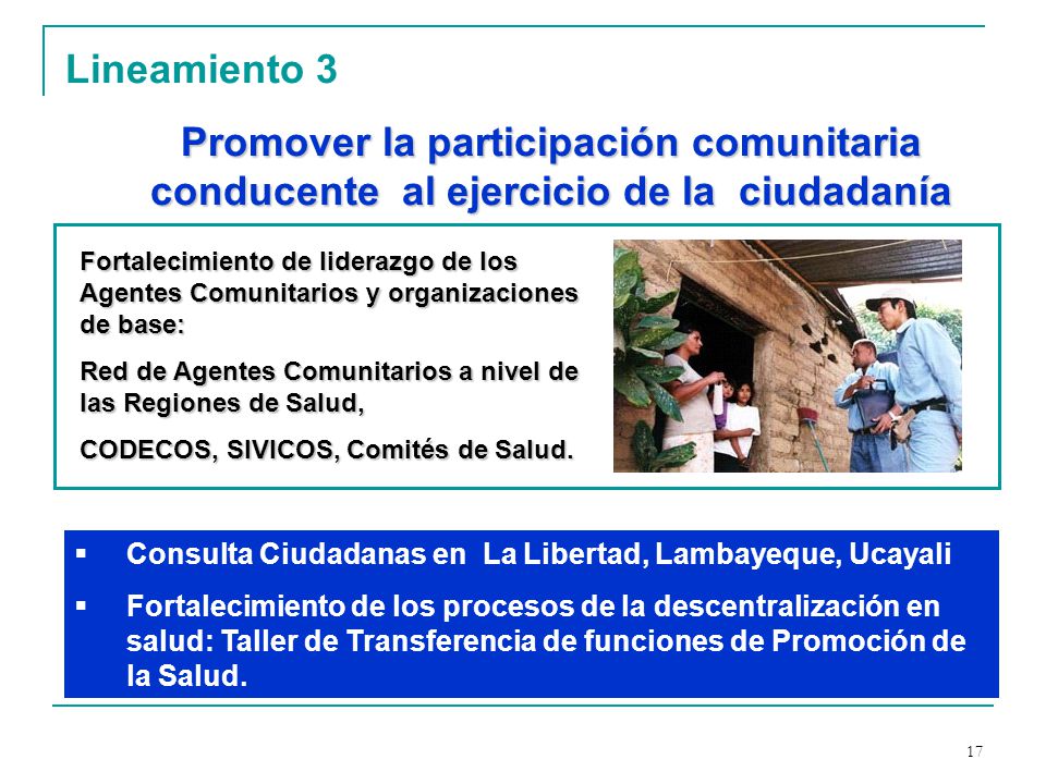 Lineamiento 3 Promover la participación comunitaria conducente al ejercicio de la ciudadanía.