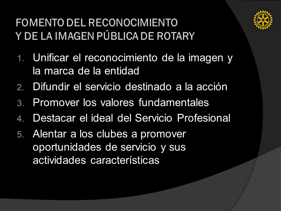 FOMENTO DEL RECONOCIMIENTO Y DE LA IMAGEN PÚBLICA DE ROTARY