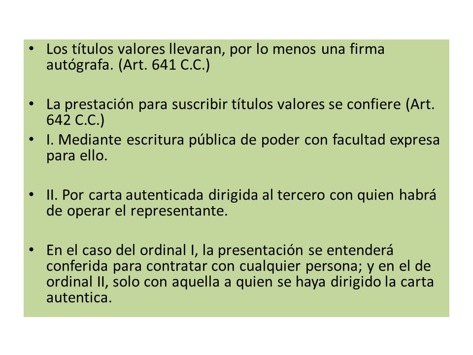 Los títulos valores llevaran, por lo menos una firma autógrafa. (Art