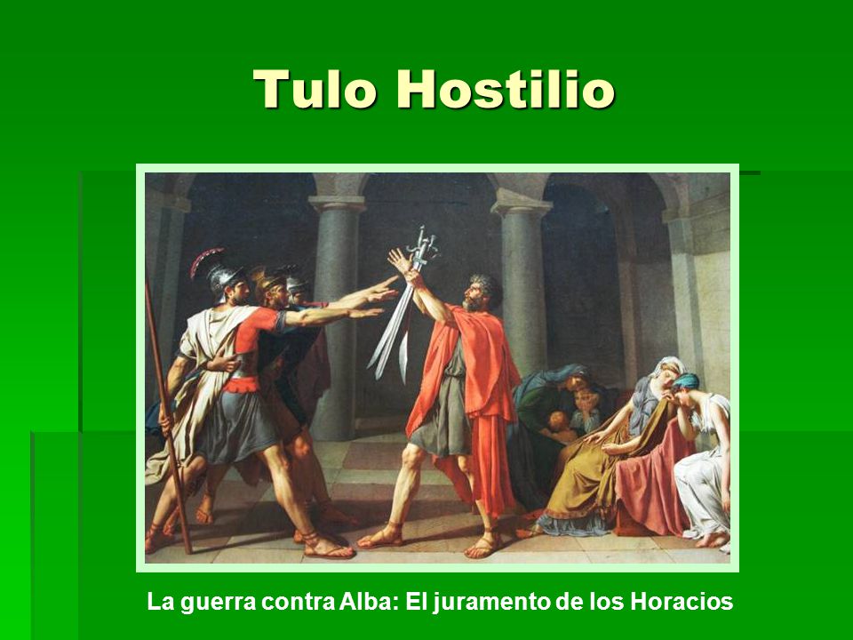 Tulo Hostilio La guerra contra Alba: El juramento de los Horacios