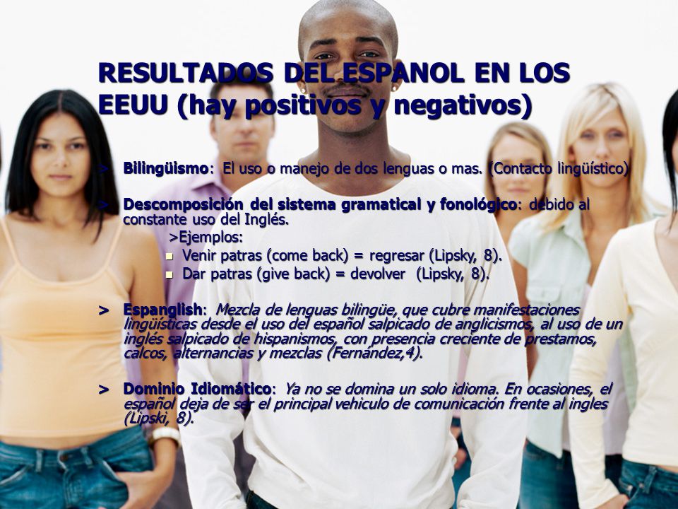RESULTADOS DEL ESPANOL EN LOS EEUU (hay positivos y negativos)