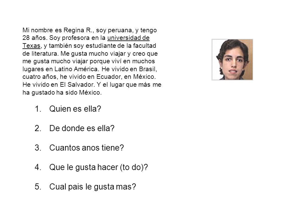 Que le gusta hacer (to do) Cual pais le gusta mas