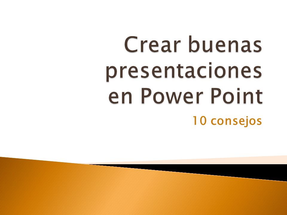 Crear buenas presentaciones en Power Point
