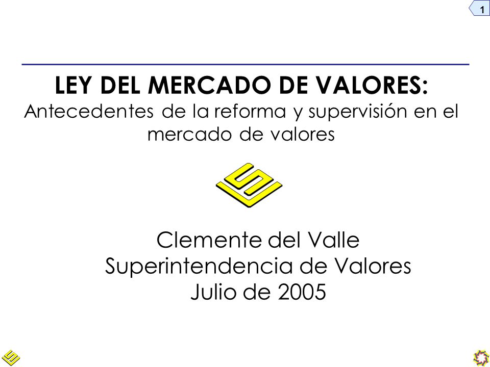 Clemente del Valle Superintendencia de Valores Julio de 2005
