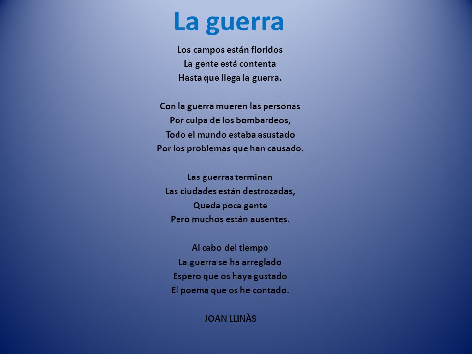 La guerra Los campos están floridos La gente está contenta