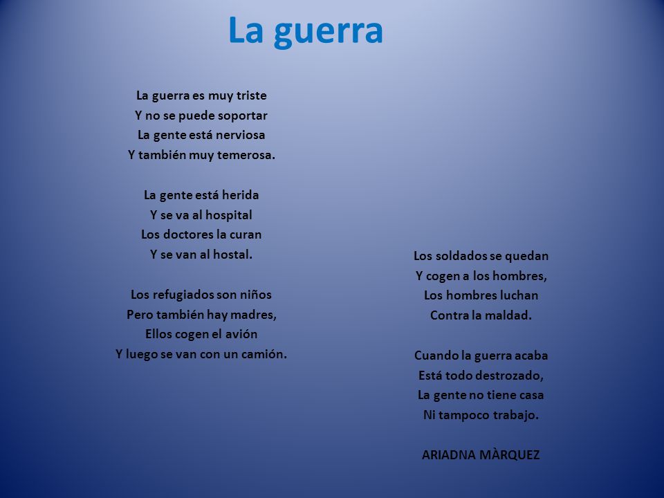La guerra La guerra es muy triste Y no se puede soportar