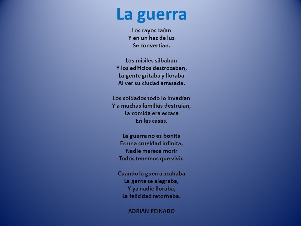 La guerra Los rayos caían Y en un haz de luz Se convertían.