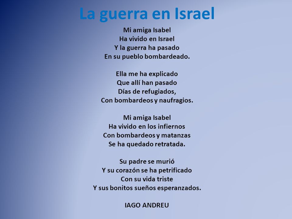 La guerra en Israel Mi amiga Isabel Ha vivido en Israel