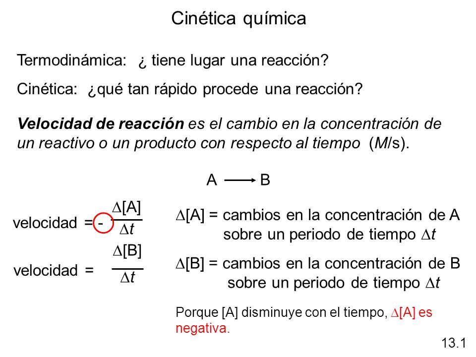 Cinética química Termodinámica: ¿ tiene lugar una reacción