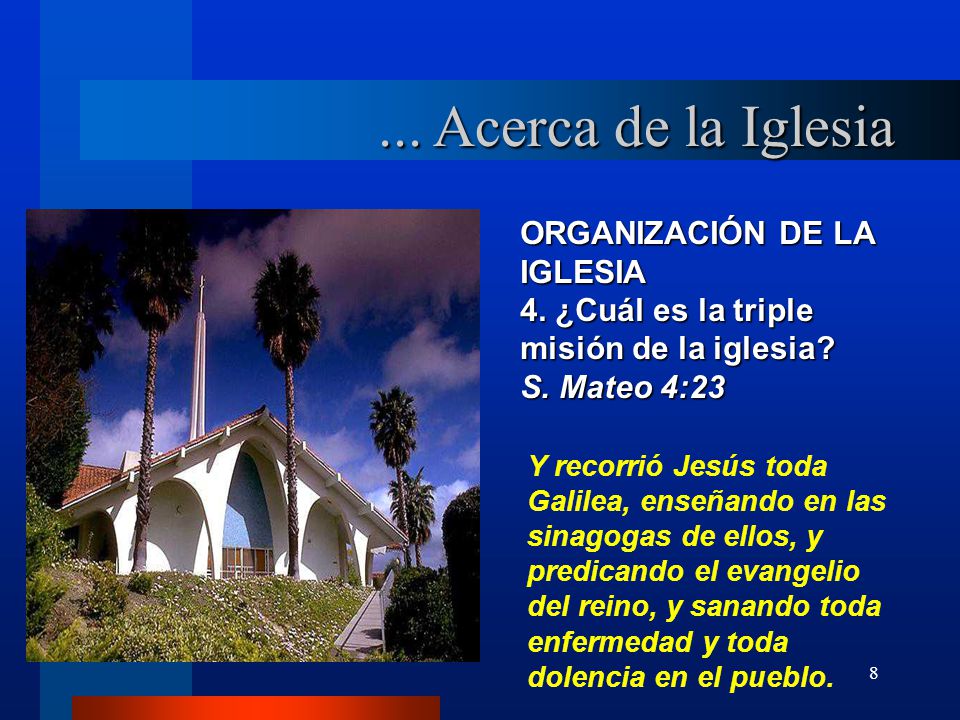 ... Acerca de la Iglesia ORGANIZACIÓN DE LA IGLESIA