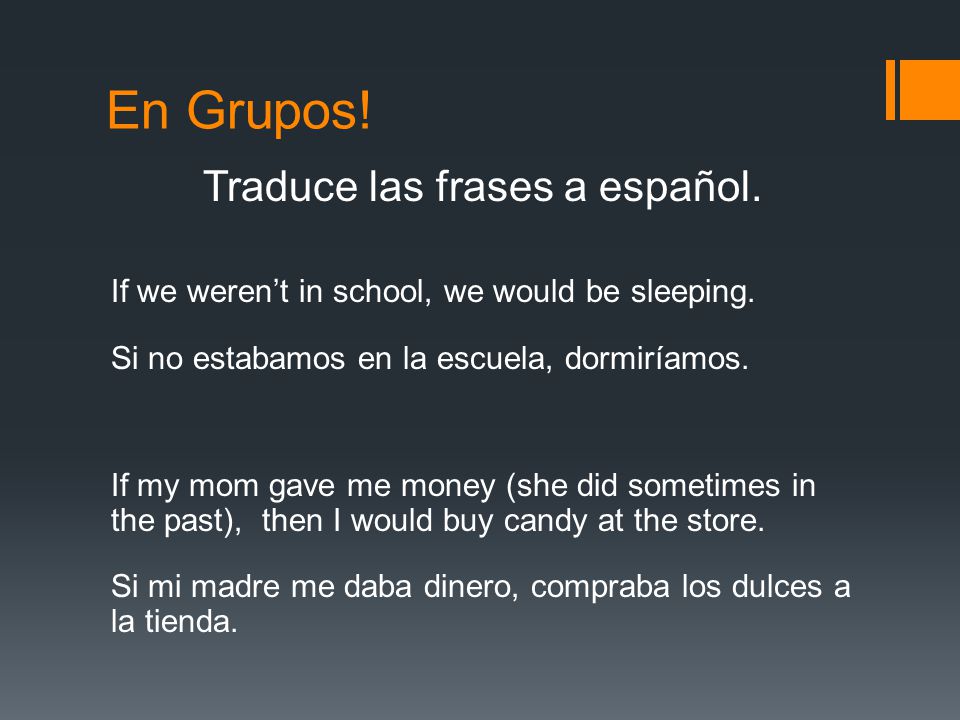Traduce las frases a español.
