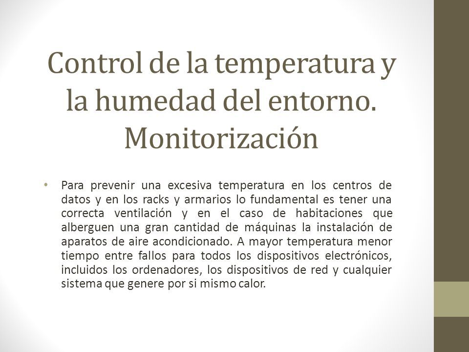 Control de la temperatura y la humedad del entorno. Monitorización
