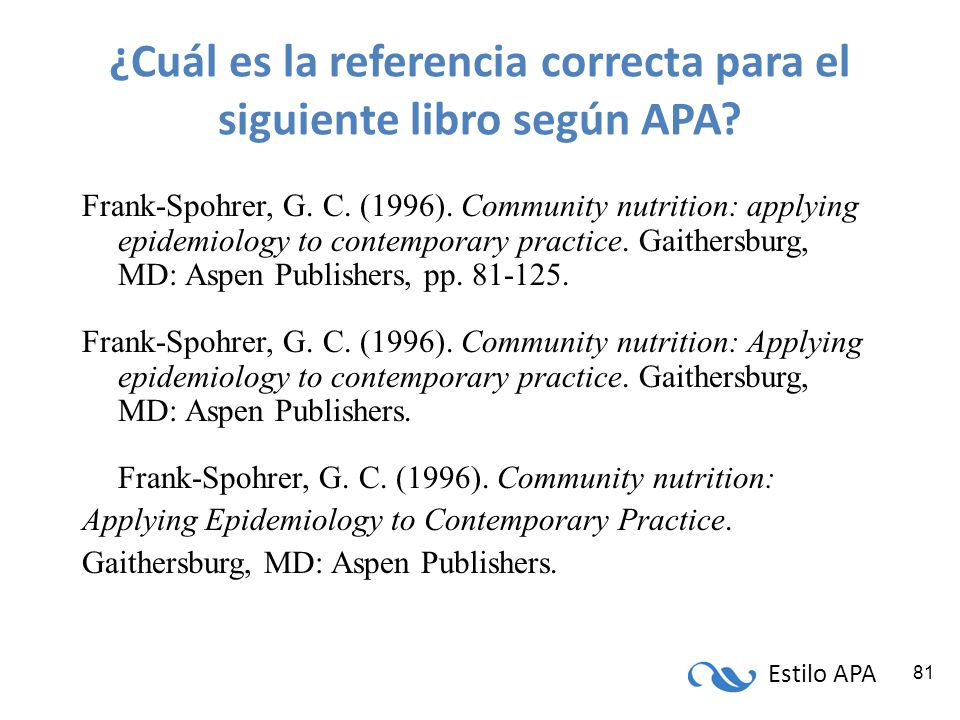 ¿Cuál es la referencia correcta para el siguiente libro según APA