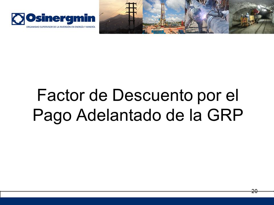 Factor de Descuento por el Pago Adelantado de la GRP