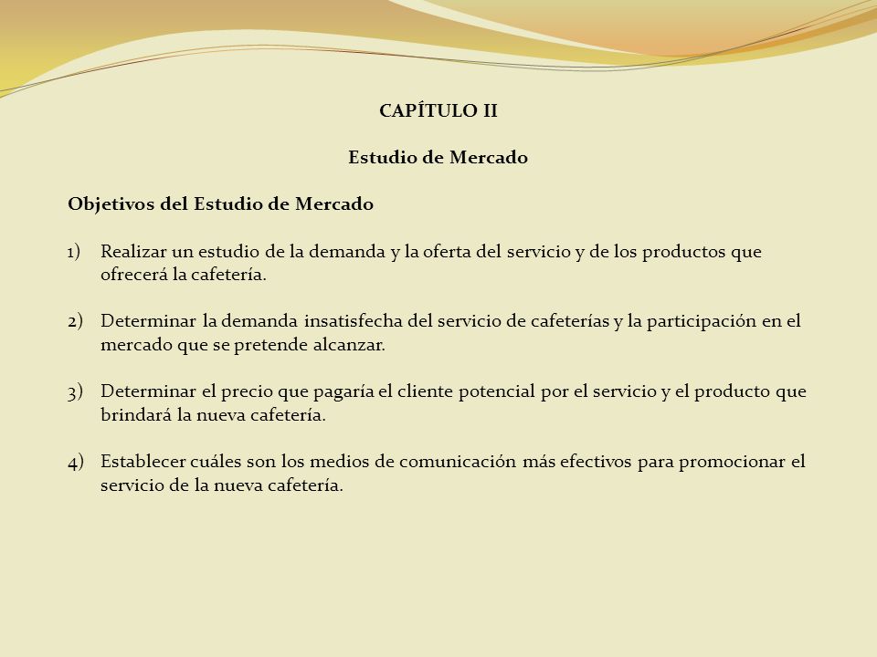 CAPÍTULO II Estudio de Mercado. Objetivos del Estudio de Mercado.