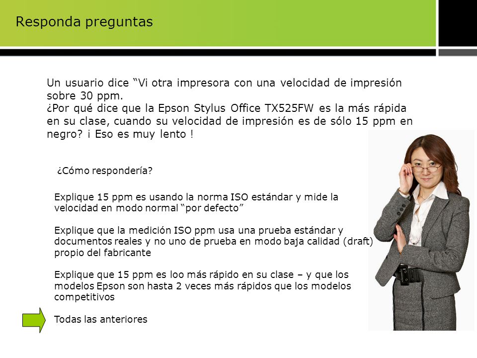 Responda preguntas Un usuario dice Vi otra impresora con una velocidad de impresión sobre 30 ppm.