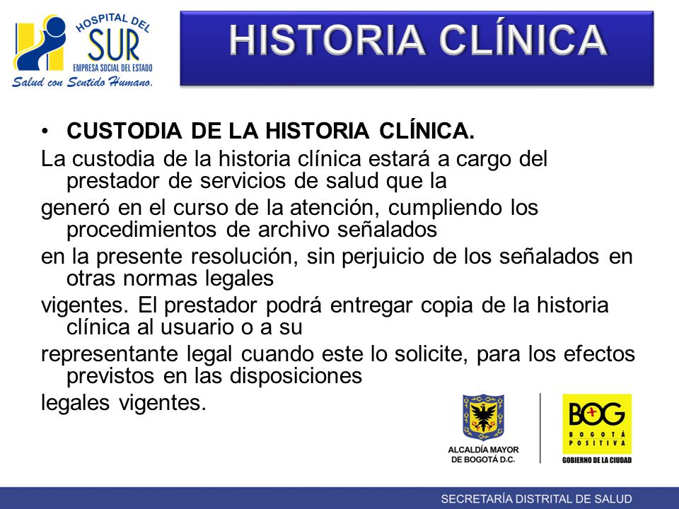 HISTORIA CLÍNICA CUSTODIA DE LA HISTORIA CLÍNICA.