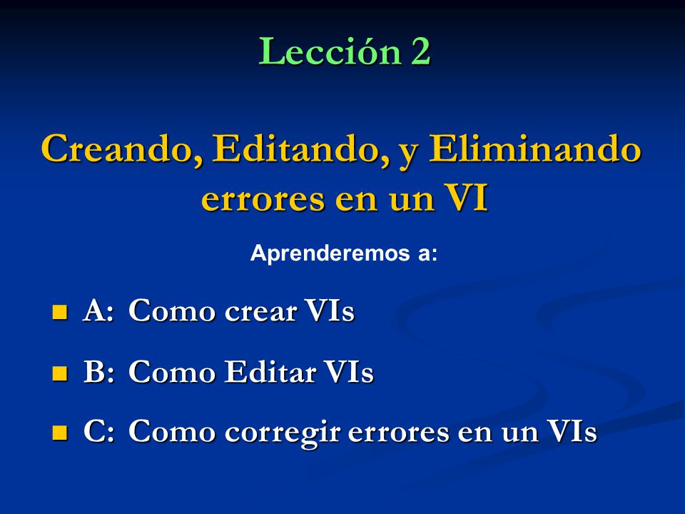 Lección 2 Creando, Editando, y Eliminando errores en un VI