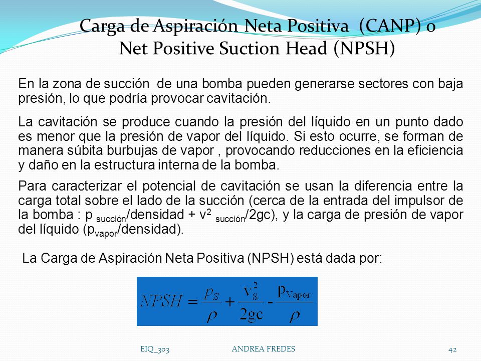 Carga de Aspiración Neta Positiva (CANP) o Net Positive Suction Head (NPSH)