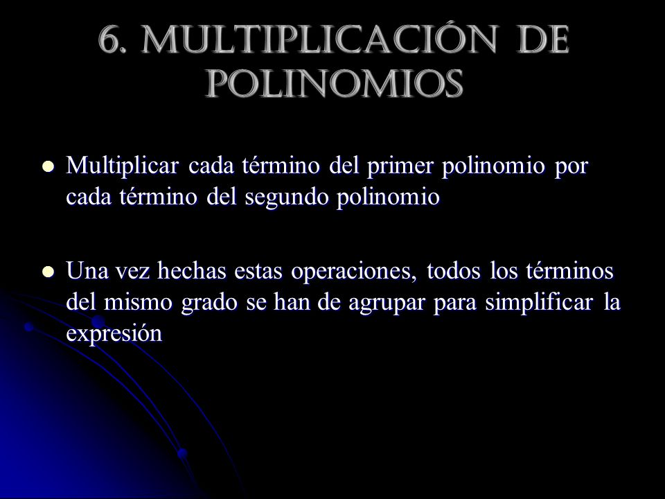 6. Multiplicación de polinomios