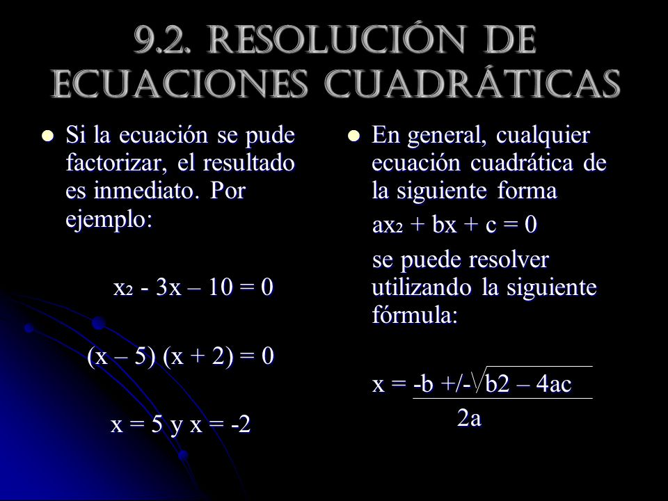 9.2. Resolución de ecuaciones cuadráticas