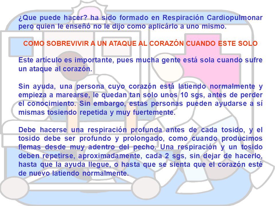 COMO SOBREVIVIR A UN ATAQUE AL CORAZÓN CUANDO ESTE SOLO