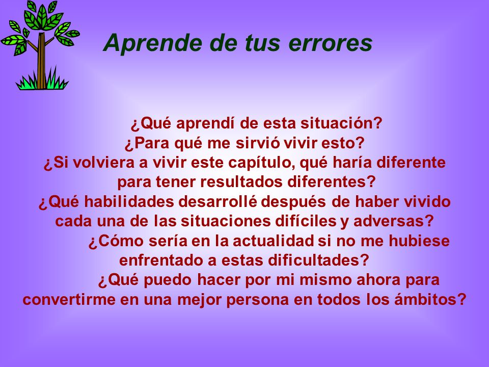 Aprende de tus errores ¿Qué aprendí de esta situación