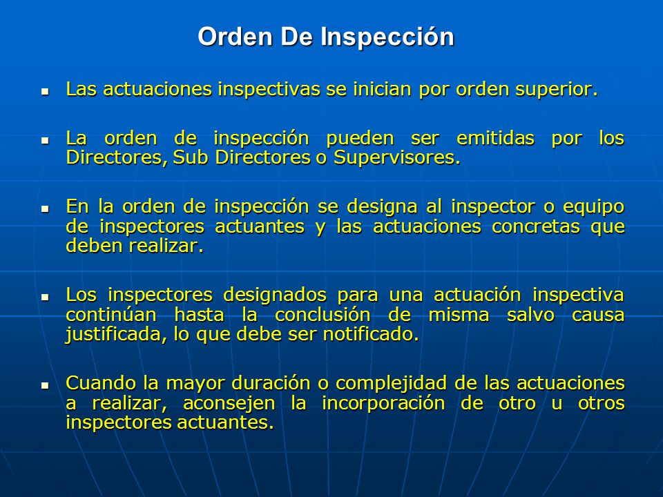 Orden De Inspección Las actuaciones inspectivas se inician por orden superior.