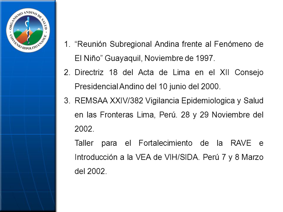 Reunión Subregional Andina frente al Fenómeno de El Niño Guayaquil, Noviembre de 1997.
