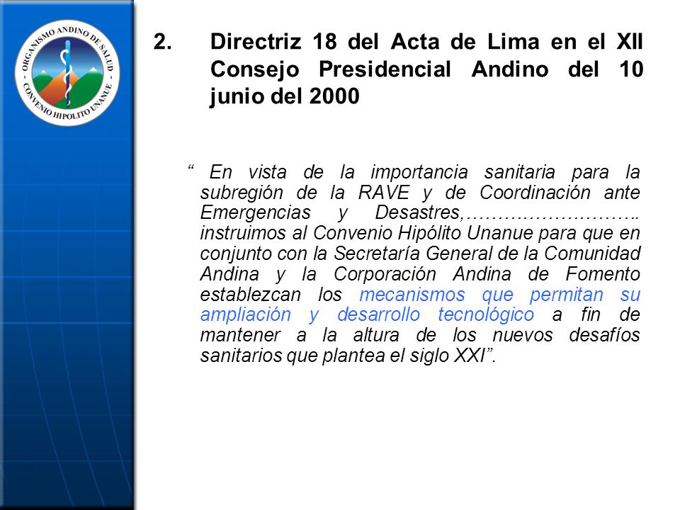 Directriz 18 del Acta de Lima en el XII Consejo Presidencial Andino del 10 junio del 2000