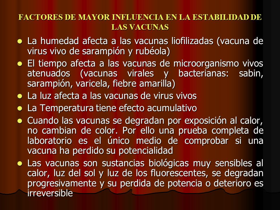 FACTORES DE MAYOR INFLUENCIA EN LA ESTABILIDAD DE LAS VACUNAS