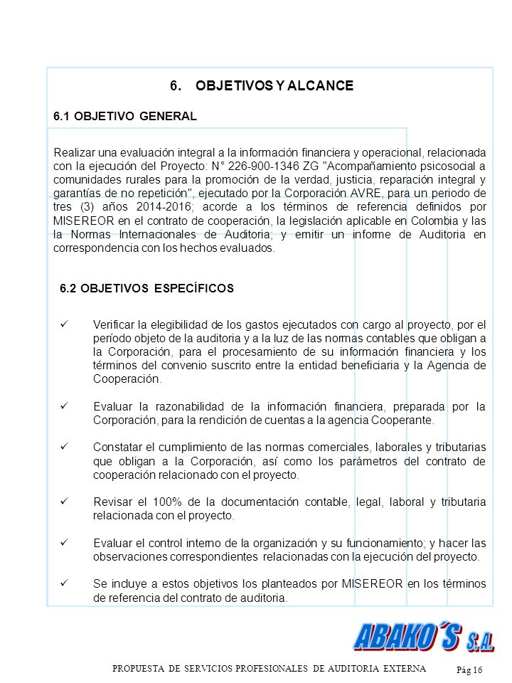 6. OBJETIVOS Y ALCANCE 6.1 OBJETIVO GENERAL 6.2 OBJETIVOS ESPECÍFICOS