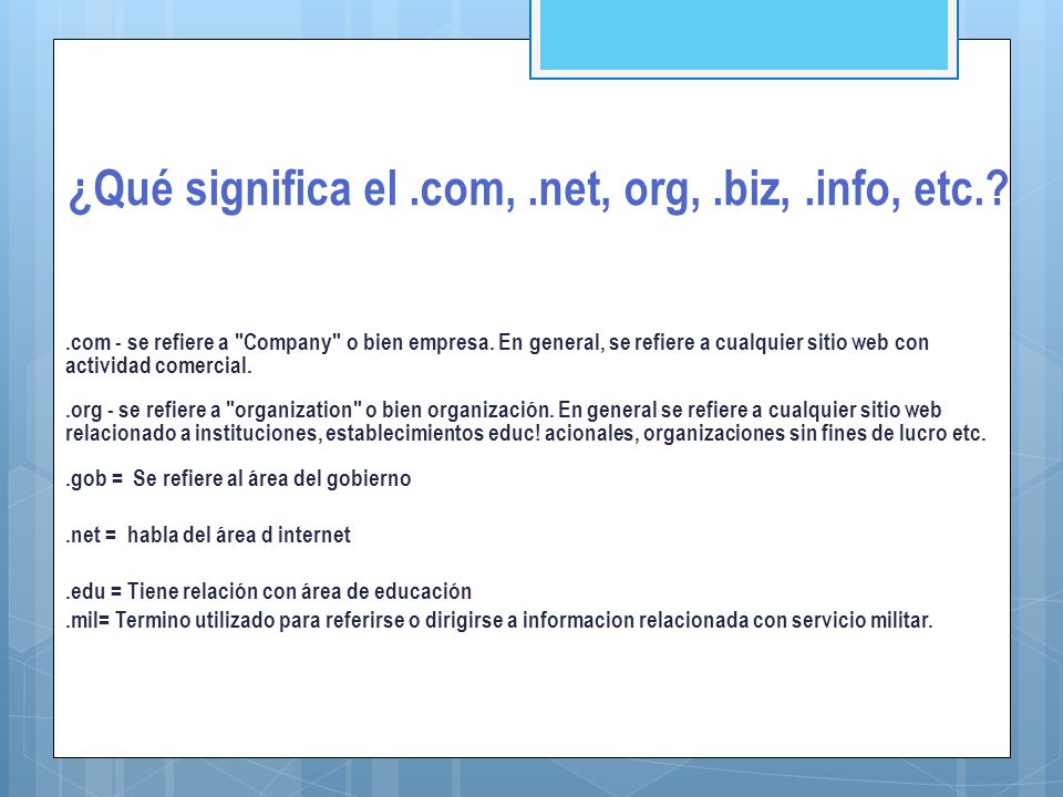 ¿Qué significa el .com, .net, org, .biz, .info, etc.